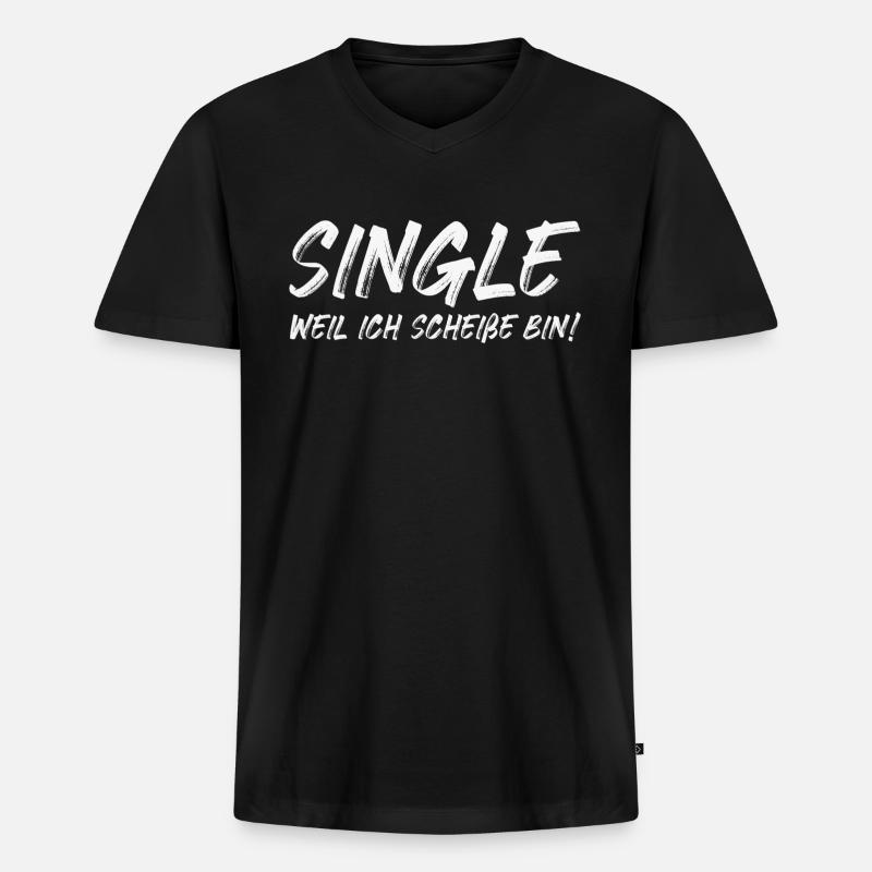 Single weil ich Scheiße bin! - Männer Premium Bio T-Shirt mit V-Ausschnitt - Schwarz