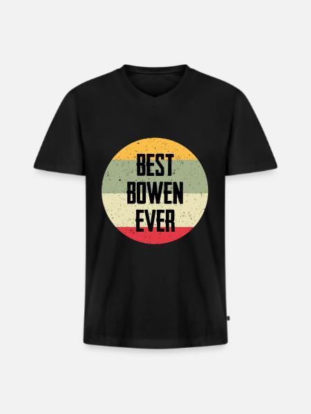 Best Bowen Ever - Men's Premium Organic T-shirt with V-neck - black