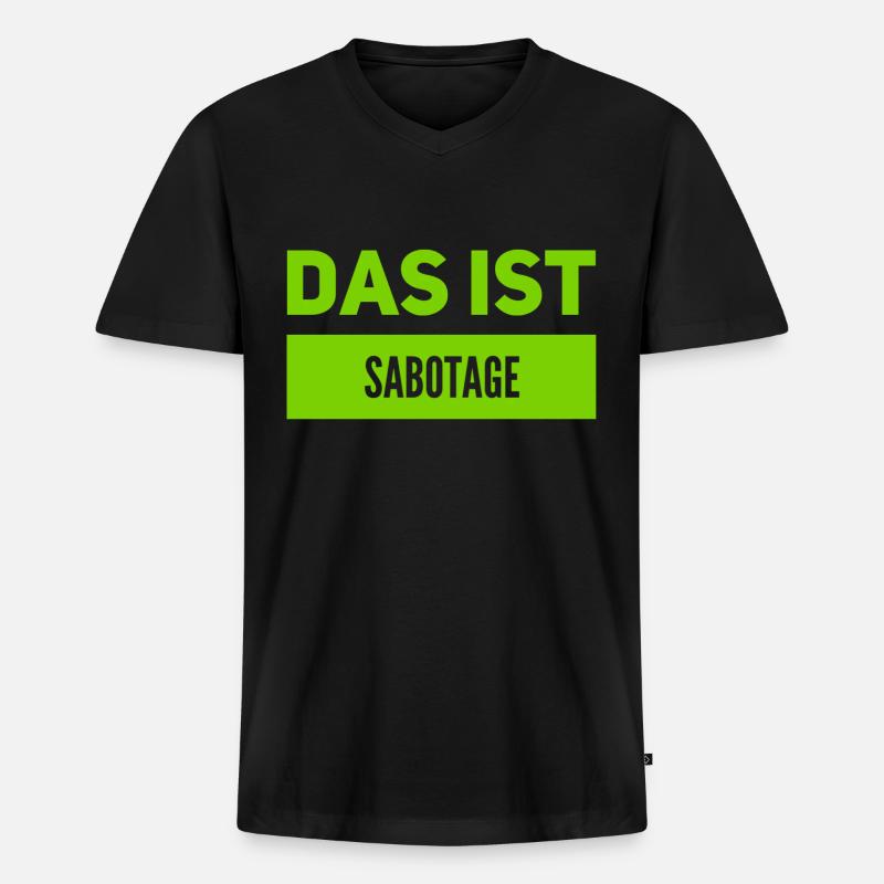 wir wurden sabotiert - Männer Premium Bio T-Shirt mit V-Ausschnitt - Schwarz