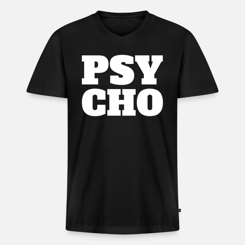 Psycho - Männer Premium Bio T-Shirt mit V-Ausschnitt - Schwarz