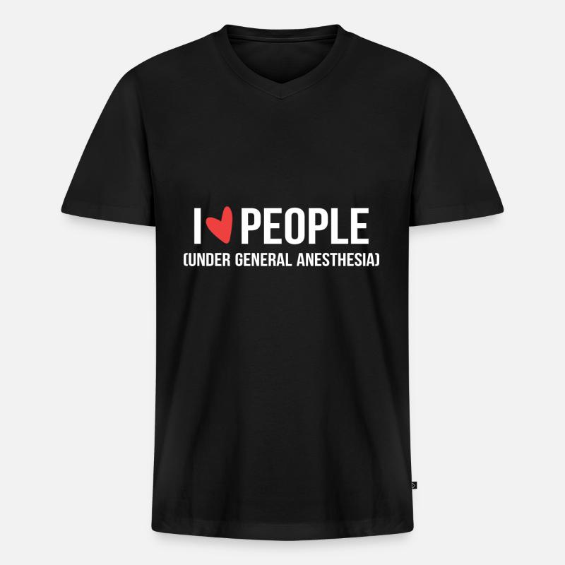 I Love People Under General Anesthesia Arzt oder A - Männer Premium Bio T-Shirt mit V-Ausschnitt - Schwarz