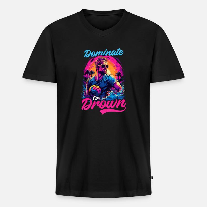 Wasserball dominieren oder ertrinken - Männer Premium Bio T-Shirt mit V-Ausschnitt - Schwarz
