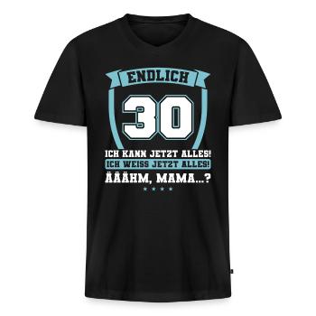 Endlich 30 - Ich kann jetzt alles - 30. Geburtstag - Männer Premium Bio T-Shirt mit V-Ausschnitt - Schwarz - Vorne - Nico (187cm)
