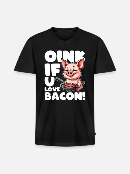 OINK IF YOU LOVE BACON - Men's Premium Organic T-shirt with V-neck - black