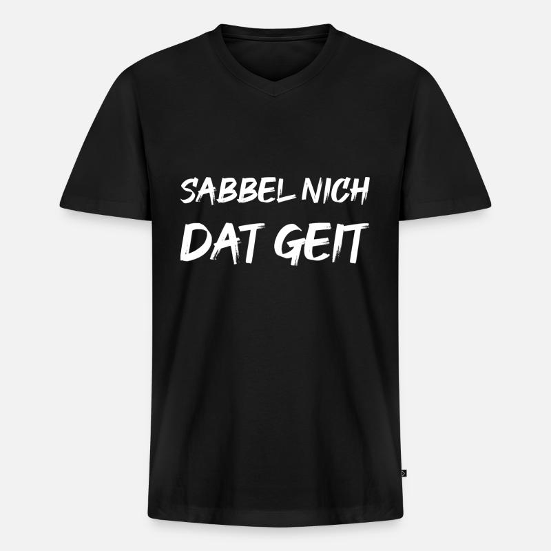 Sabbel nich dat geit - Männer Premium Bio T-Shirt mit V-Ausschnitt - Schwarz