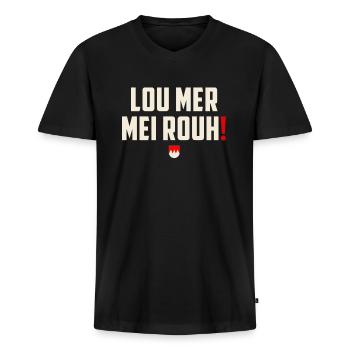 Lou mer mei Rouh - Franken Dialekt Spruch - Männer Premium Bio T-Shirt mit V-Ausschnitt - Schwarz - Vorne - Nico (187cm)