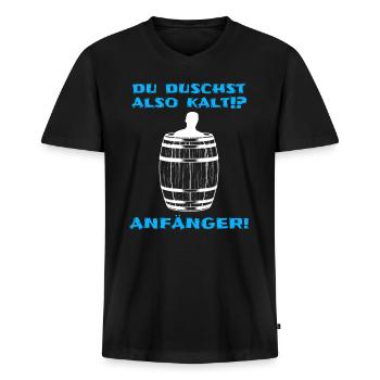 Eistonne Spruch Du duschst kalt? Anfänger Eisbaden - Männer Premium Bio T-Shirt mit V-Ausschnitt - Schwarz - Vorne - Nico (187cm)