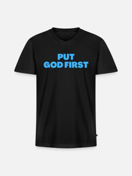 Put God First - Christian Quotes - Men's Premium Organic T-shirt with V-neck - black