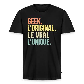 Geek L'Original Le Vrai L'Unique Homme Gameur - T-shirt encolure en V Premium bio Homme - noir - Devant - Nico (187cm)