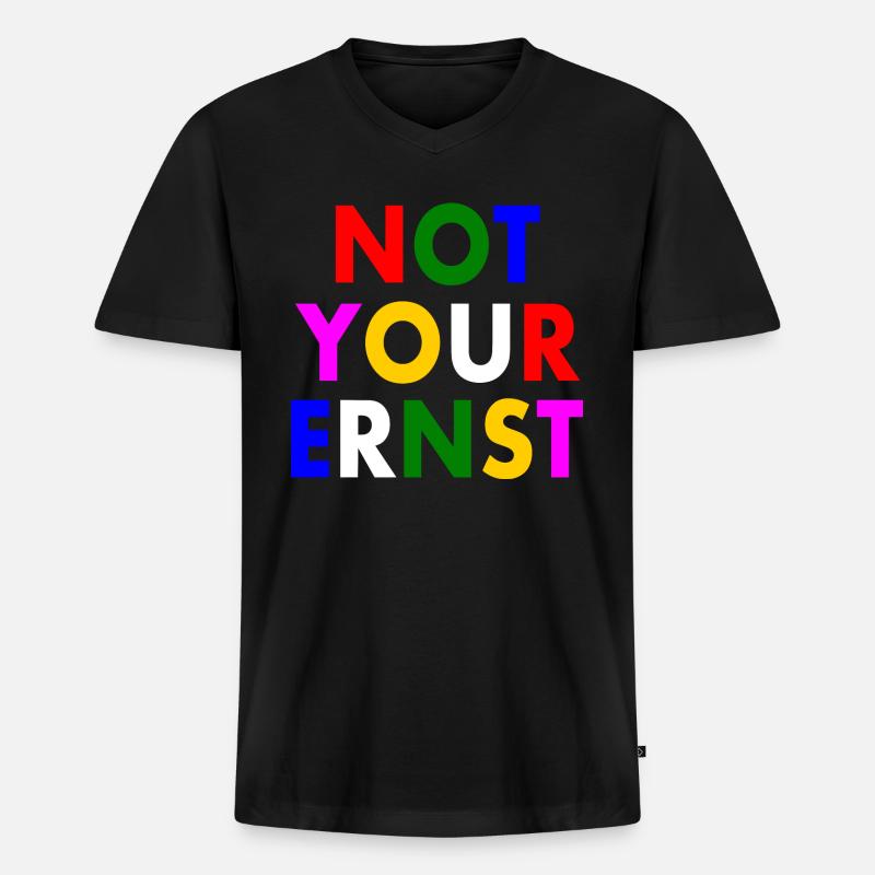 Not your ernst - Männer Premium Bio T-Shirt mit V-Ausschnitt - Schwarz