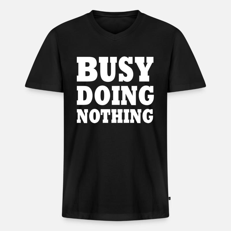 busy doing nothing - Männer Premium Bio T-Shirt mit V-Ausschnitt - Schwarz