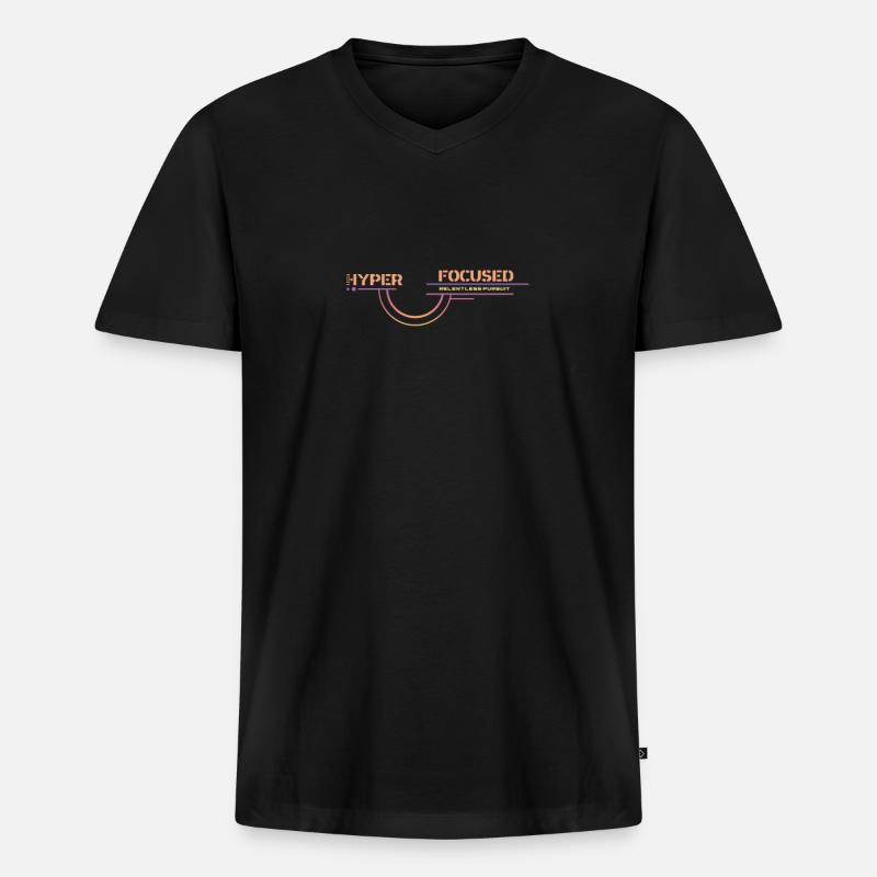 Hyperfokussiertes, unerbittliches Streben - Männer Premium Bio T-Shirt mit V-Ausschnitt - Schwarz