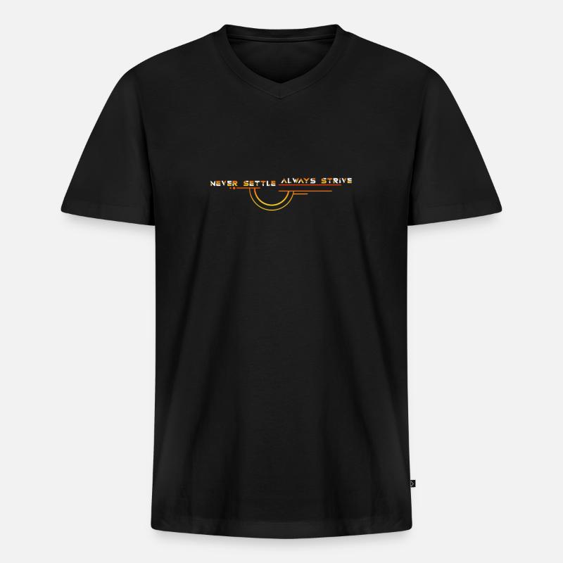 Never Settle: Always Strive - Men's Premium Organic T-shirt with V-neck - black