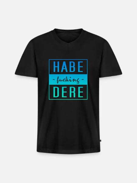 Habe Dere - Männer Premium Bio T-Shirt mit V-Ausschnitt - Schwarz