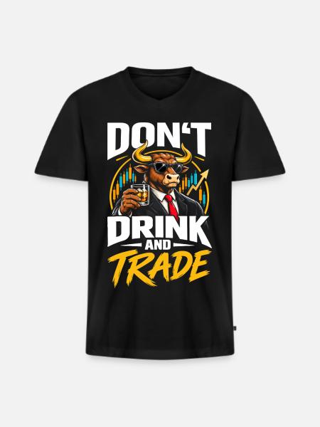 Don't drink and trade - Männer Premium Bio T-Shirt mit V-Ausschnitt - Schwarz