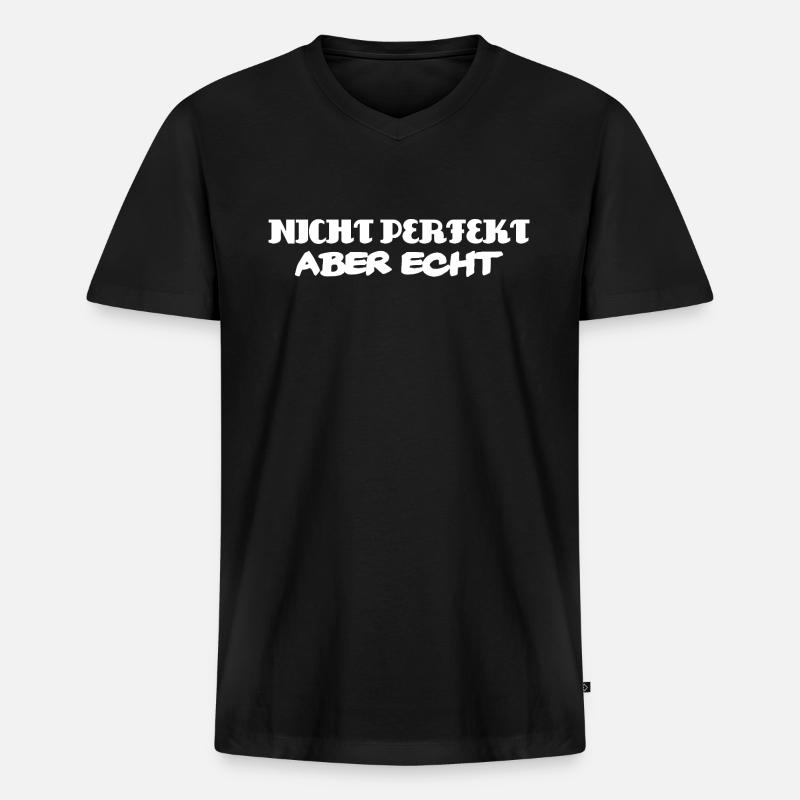 Nicht perfekt aber echt - Männer Premium Bio T-Shirt mit V-Ausschnitt - Schwarz