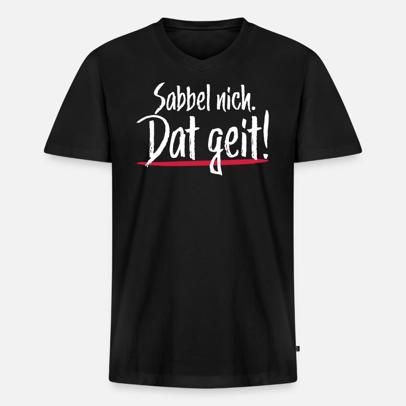 Sabbel nich Dat geit - Männer Premium Bio T-Shirt mit V-Ausschnitt - Schwarz