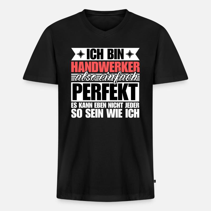 Perfekter Handwerker - Männer Premium Bio T-Shirt mit V-Ausschnitt - Schwarz