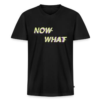 NOW WHAT ?! - Men's Premium Organic T-shirt with V-neck - black - Front - Nico (187cm)