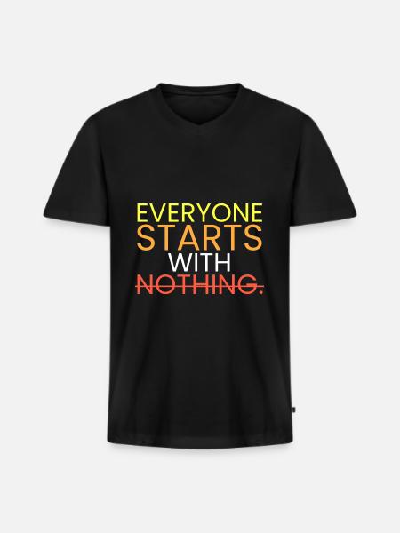 Everyone starts with nothing. - Men's Premium Organic T-shirt with V-neck - black