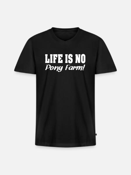 LIFE IS NO Pony Farm - Men's Premium Organic T-shirt with V-neck - black