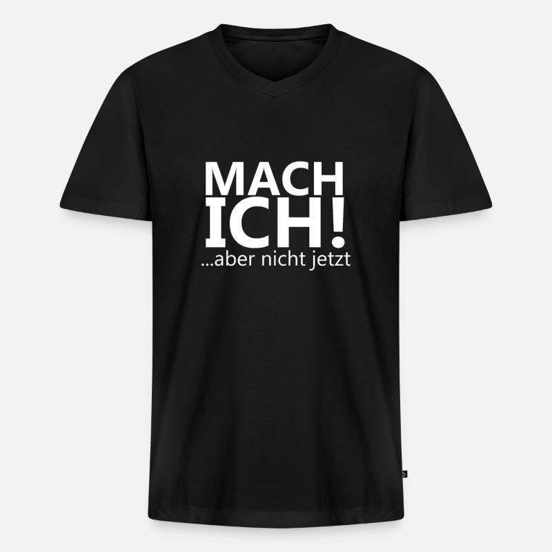 Mach ich später - Männer Premium Bio T-Shirt mit V-Ausschnitt - Schwarz