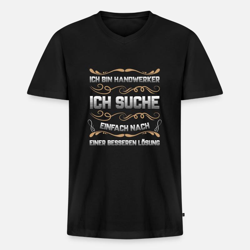 Handwerker Beruf Heimwerken Geschenk - Männer Premium Bio T-Shirt mit V-Ausschnitt - Schwarz