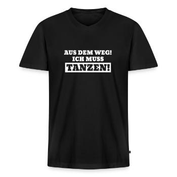 Aus dem weg! Ich muss tanzen! - Männer Premium Bio T-Shirt mit V-Ausschnitt - Schwarz - Vorne - Nico (187cm)