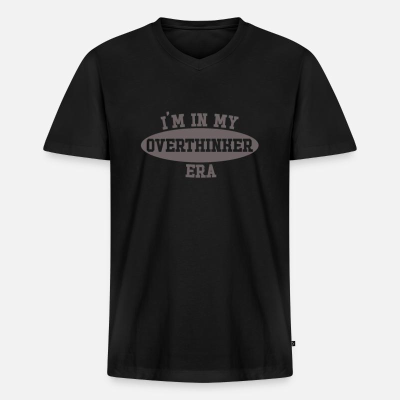 In My Overthinker Era Overthink - Männer Premium Bio T-Shirt mit V-Ausschnitt - Schwarz