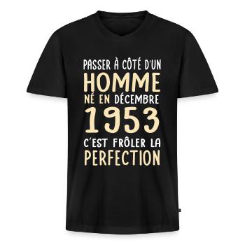 Anniversaire 70 ans - Né en Décembre 1953 - T-shirt encolure en V Premium bio Homme - noir - Devant - Nico (187cm)