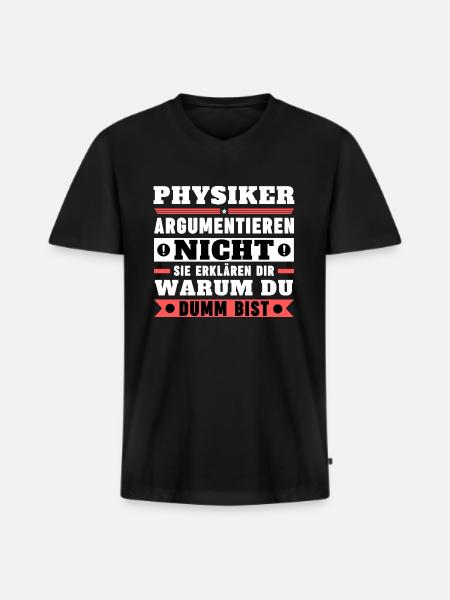 Physicists don't argue - Men's Premium Organic T-shirt with V-neck - black