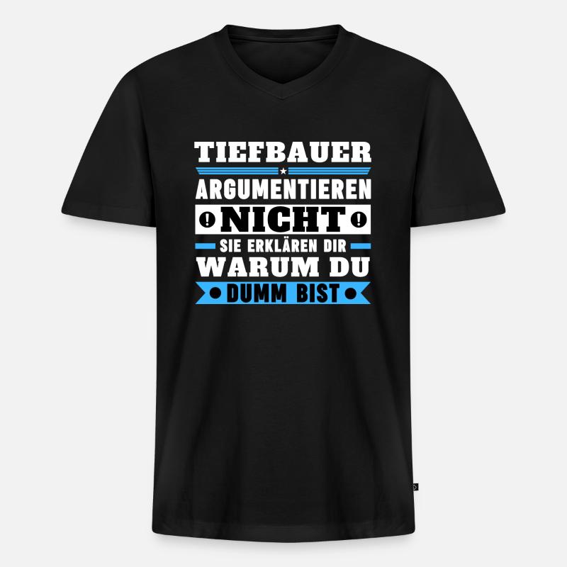 Tiefbauer argumentieren nicht - Männer Premium Bio T-Shirt mit V-Ausschnitt - Schwarz