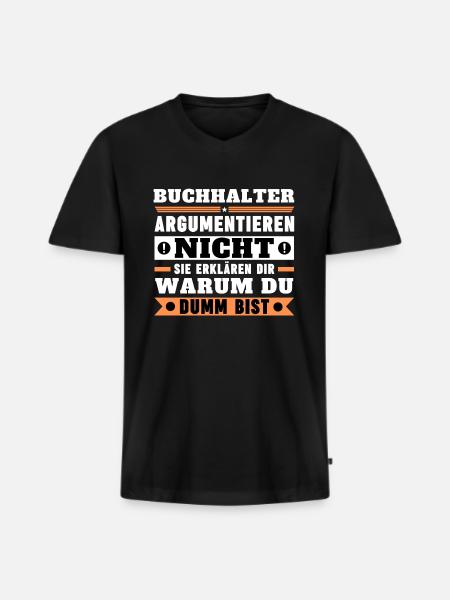 Buchhalter argumentieren nicht - Männer Premium Bio T-Shirt mit V-Ausschnitt - Schwarz