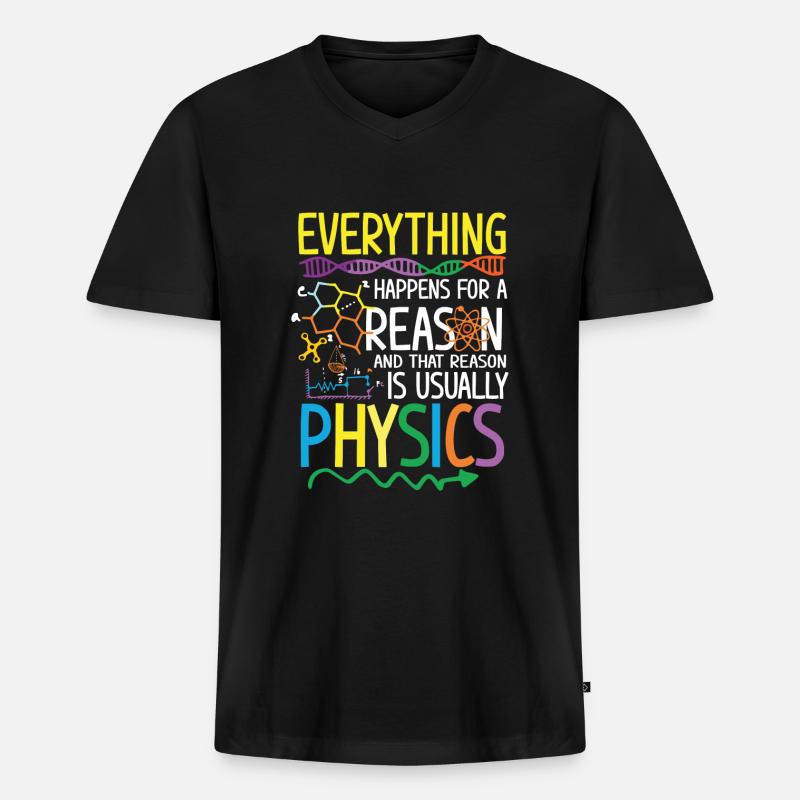 Reason is usually Physics - Männer Premium Bio T-Shirt mit V-Ausschnitt - Schwarz