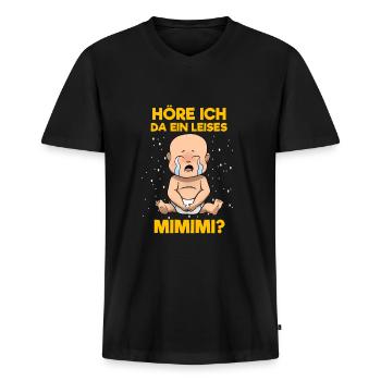 Höre Ich Da Ein Leises Mimimi Lustige Sprüche - Männer Premium Bio T-Shirt mit V-Ausschnitt - Schwarz - Vorne - Nico (187cm)