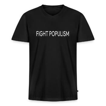 Politik Statement Gegen Populismus Fight Populism - Männer Premium Bio T-Shirt mit V-Ausschnitt - Schwarz - Vorne - Nico (187cm)