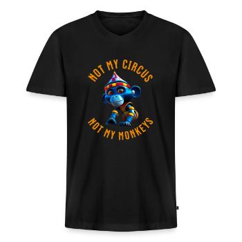 Not my circus not my monkeys. Nicht mein Zirkus. - Männer Premium Bio T-Shirt mit V-Ausschnitt - Schwarz - Vorne - Nico (187cm)