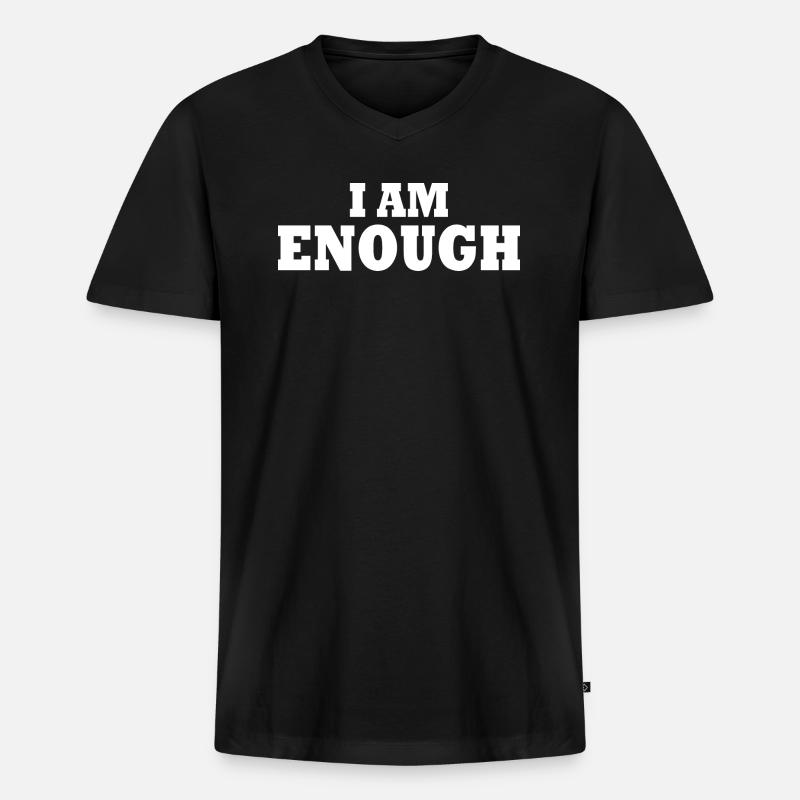 I am enough - Männer Premium Bio T-Shirt mit V-Ausschnitt - Schwarz