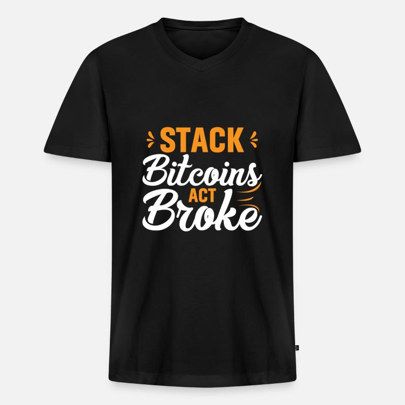 Stack Bitcoins Oder Sei Pleite - Männer Premium Bio T-Shirt mit V-Ausschnitt - Schwarz