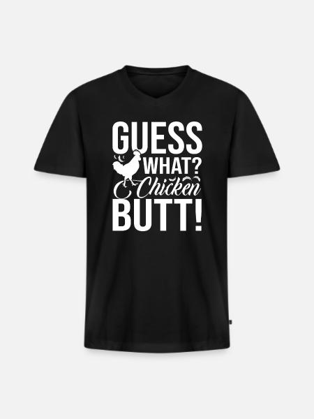 Chicken Guess What Chicken Butt - Men's Premium Organic T-shirt with V-neck - black