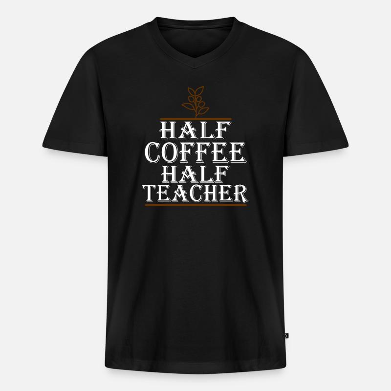 Moitié café moitié enseignant - T-shirt encolure en V Premium bio Homme - noir
