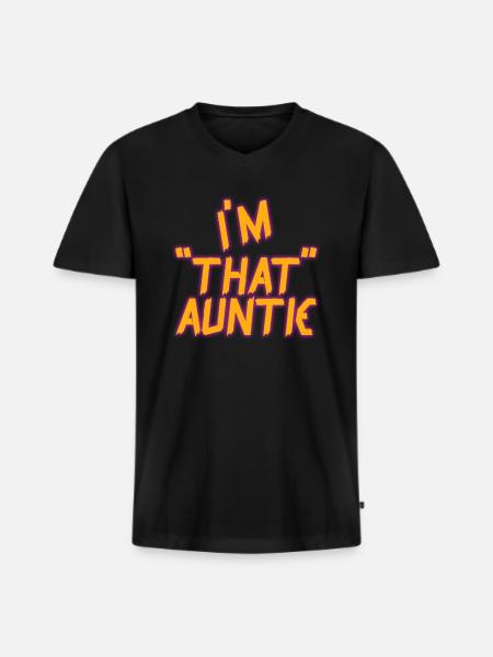 I am That Auntie - Men's Premium Organic T-shirt with V-neck - black
