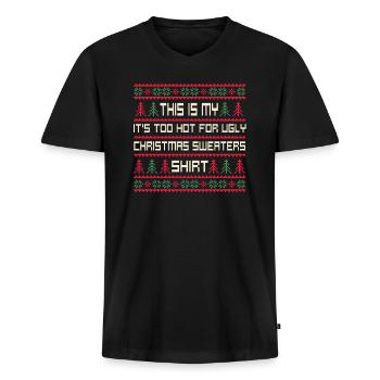 This Is My It's Too Hot For Ugly Christmas Sweater - Männer Premium Bio T-Shirt mit V-Ausschnitt - Schwarz - Vorne - Nico (187cm)
