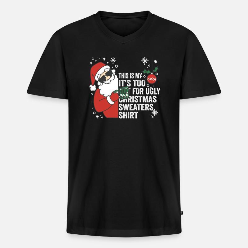 C’est mon pull de Noël il fait trop chaud pour un vilain - T-shirt encolure en V Premium bio Homme - noir