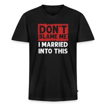 Dont Blame Me I Married Into This Vintage Funny - Men's Premium Organic T-shirt with V-neck - black - Front - Nico (187cm)