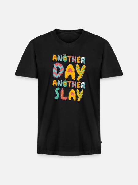 Another Day Another Slay Motivational - Men's Premium Organic T-shirt with V-neck - black