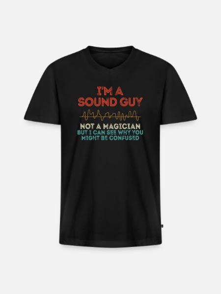 Sound Guy Not A Magician - Men's Premium Organic T-shirt with V-neck - black