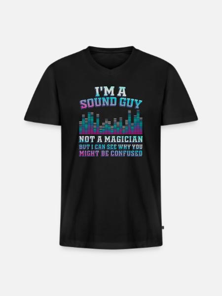 Sound Guy Not A Magician - Men's Premium Organic T-shirt with V-neck - black