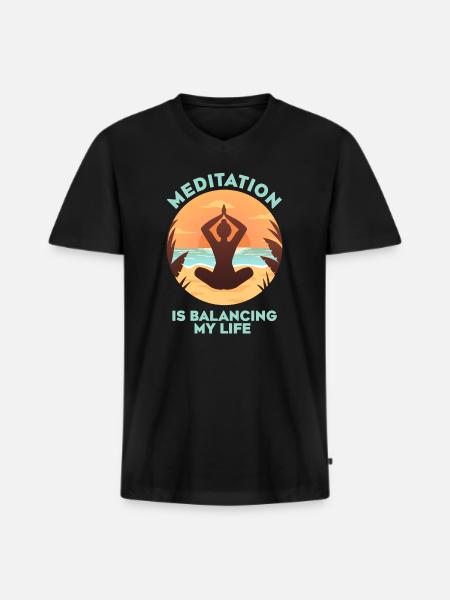 Meditation Is Balancing My Life - Men's Premium Organic T-shirt with V-neck - black