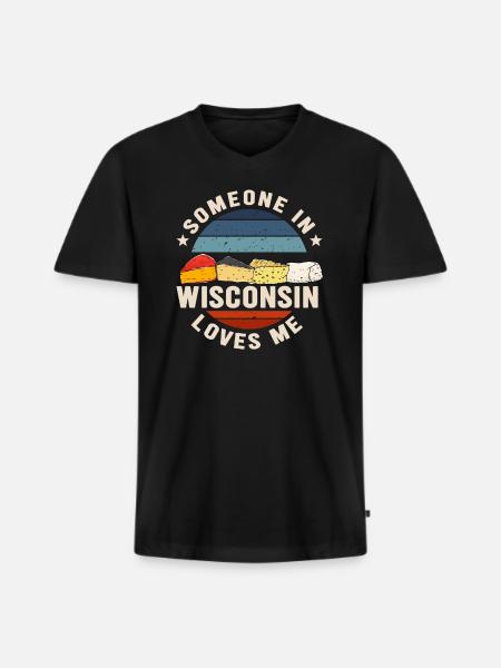 Someone In Wisconsin Loves Me - Men's Premium Organic T-shirt with V-neck - black